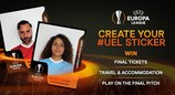 Créer votre vignette UEFA Europa League pour remporter des places pour la finale !