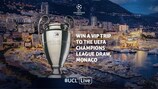 Win a VIP trip to the group stage draw in Monaco!