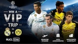 Win a VIP trip to Real Madrid v Borussia Dortmund