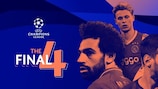 Le "Final Four" de la Champions League 2018/19 !