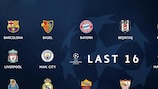 Who is in the Champions League round of 16?