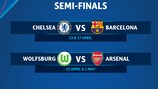 Chelsea play Barcelona and Wolfsburg face Arsenal 