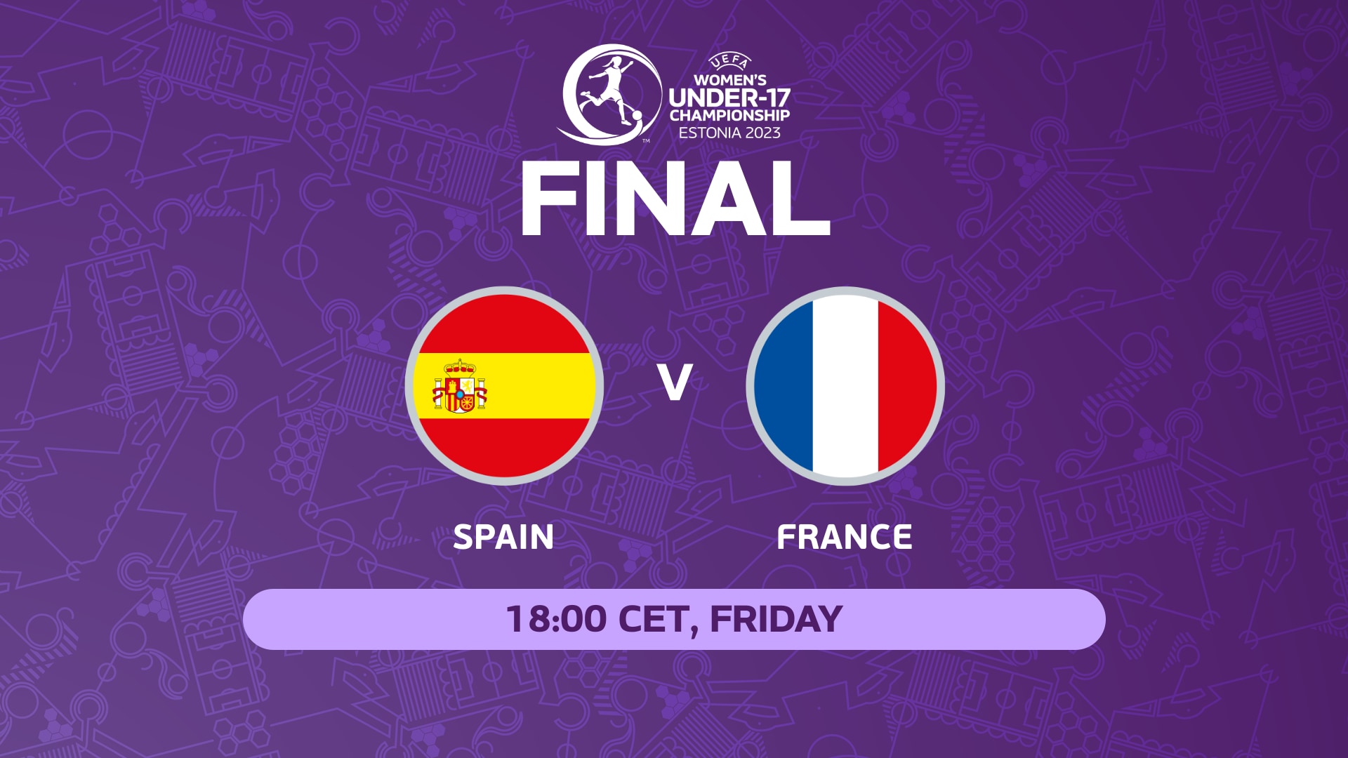 Découvrez les finalistes du Championnat féminin des moins de 17 ans de l’UEFA Euro 2023 : Espagne contre France |  Femmes de moins de 17 ans
