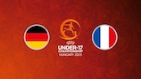 Germany will face holders France in Friday's UEFA U17 EURO final in Budapest.