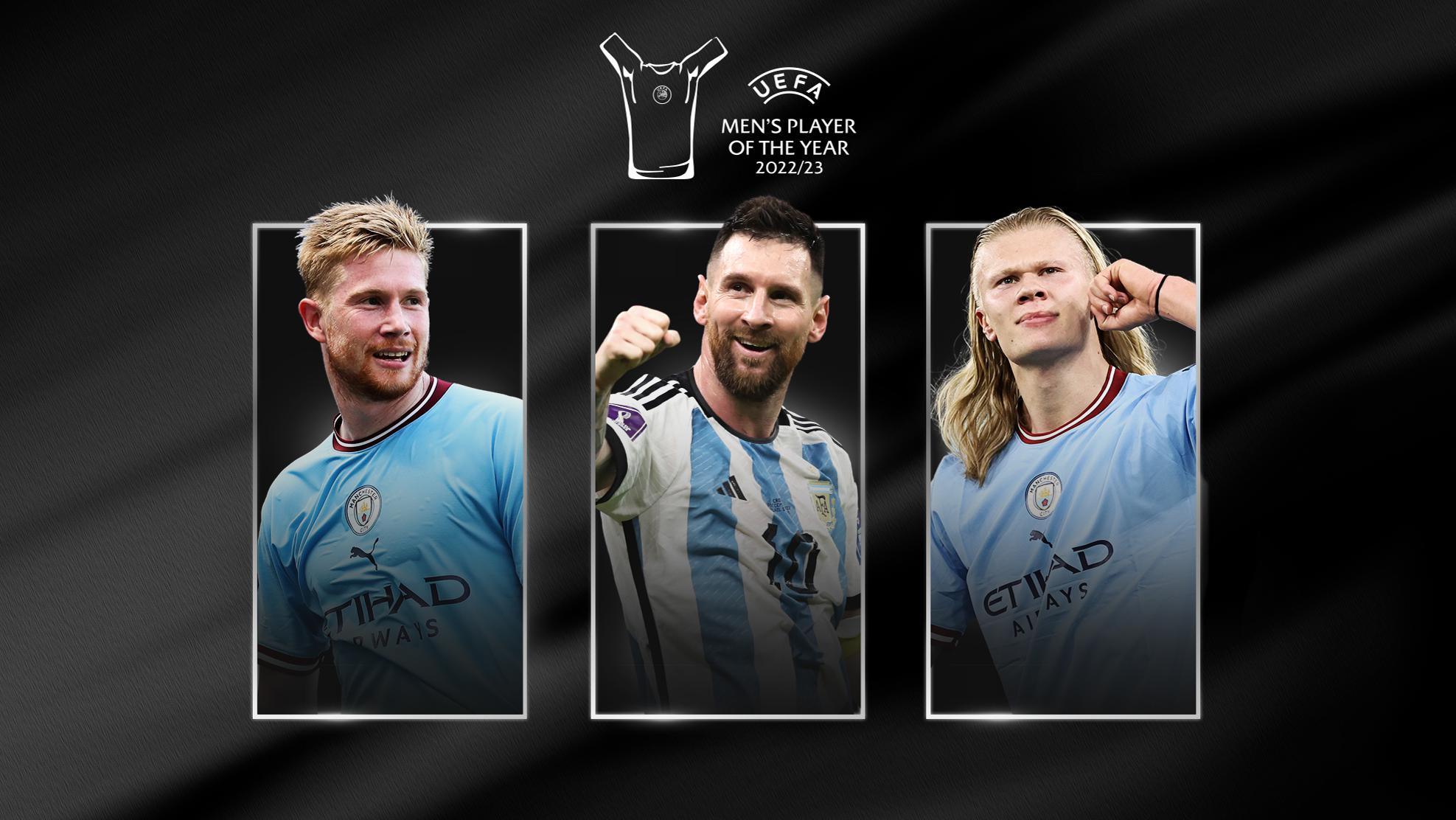 2022/23 UEFA Men's Player of the Year award nominees announced: Kevin De  Bruyne, Erling Haaland, Lionel Messi | UEFA Champions League | UEFA.com